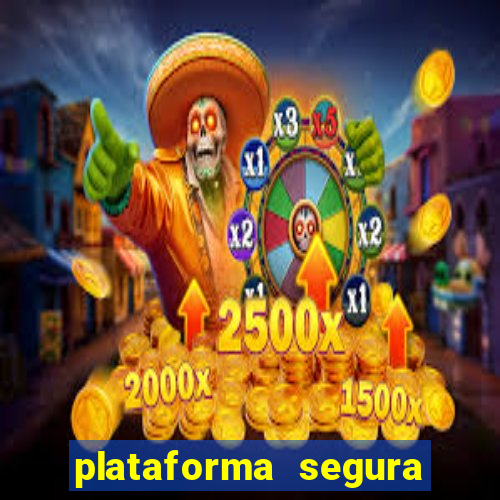 plataforma segura para ganhar dinheiro